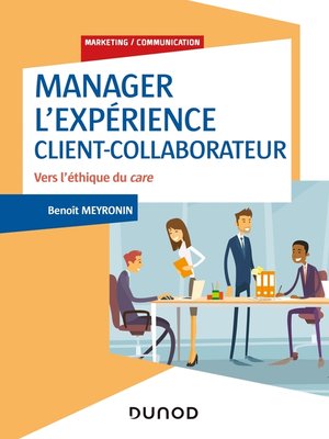cover image of Manager l'expérience Client-Collaborateur--4e éd.